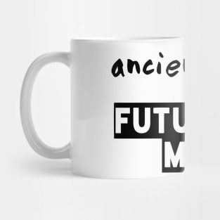 Ancient Soul Futuristic Mind Mug